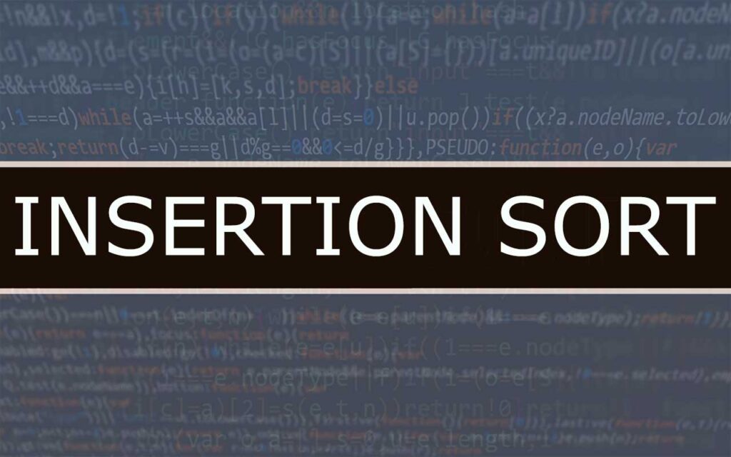 Insertion Sort Algorithm In Python - Alps Academy